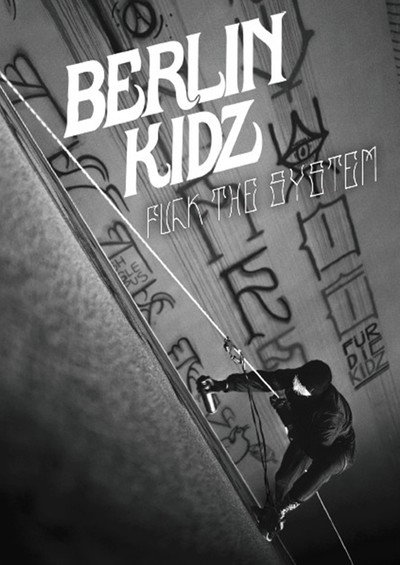 Póster de Berlin Kidz: Fuck the System