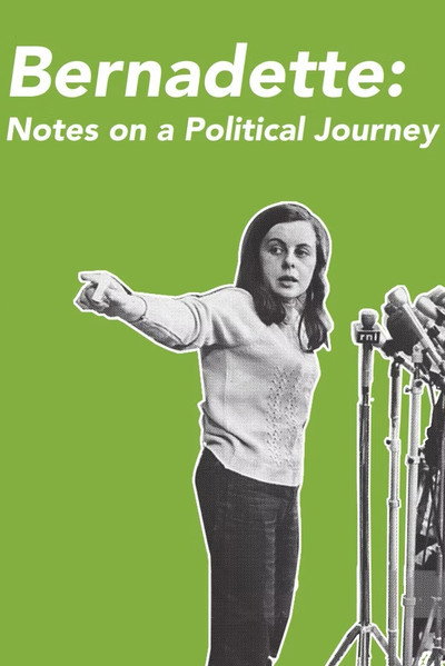 Póster de Bernadette: Notes on a Political Journey