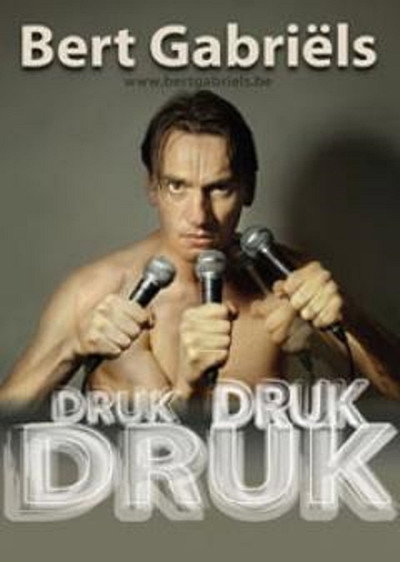 Póster de Bert Gabriëls: Druk druk druk