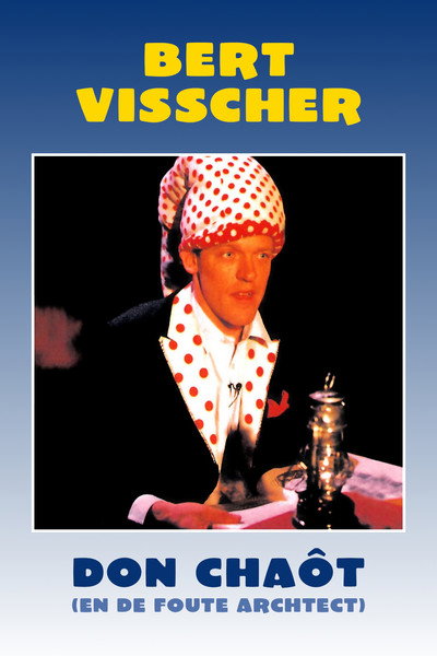 Póster de Bert Visscher: Don Chaôt en de foute architect