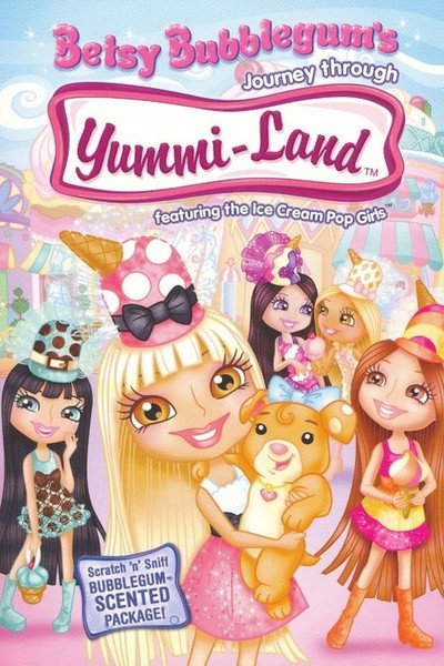 Póster de Betsy Bubblegum's Journey Through Yummi-Land