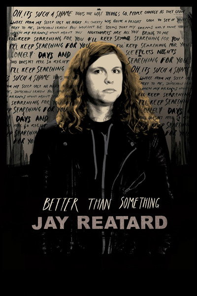 Póster de Better Than Something: Jay Reatard