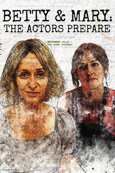 Póster de Betty & Mary: The Actors Prepare