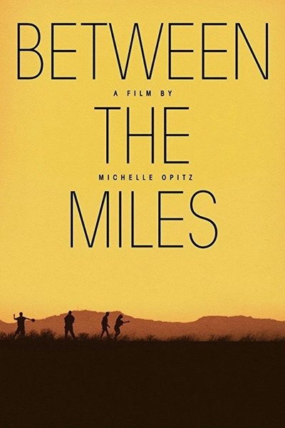 Póster de Between the Miles