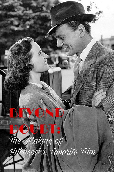 Póster de Beyond Doubt: The Making of Hitchcock's Favorite Film