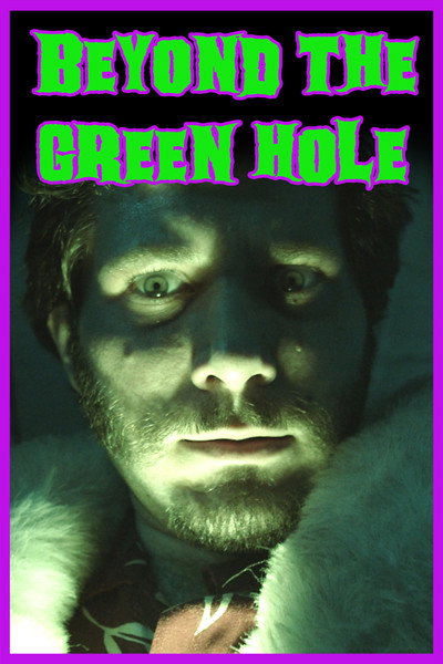 Póster de Beyond the Green Hole