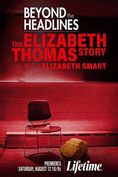 Póster de Beyond the Headlines: The Elizabeth Thomas Story with Elizabeth Smart
