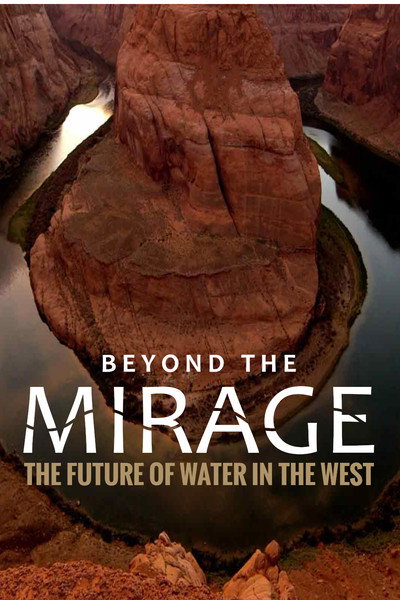 Póster de Beyond the Mirage: The Future of Water in the West