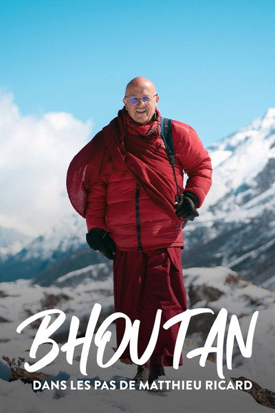 Póster de Bhoutan, dans les pas de Matthieu Ricard