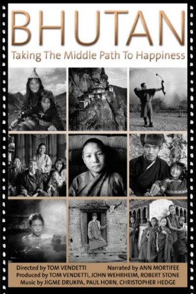 Póster de Bhutan: Taking the Middle Path to Happiness