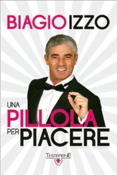 Póster de Biagio Izzo: Una pillola per piacere