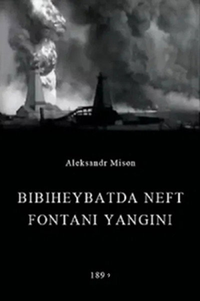 Póster de Bibiheybatda neft fontani yangini