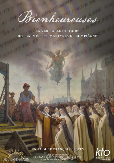 Póster de Bienheureuses: La véritable histoire des carmélites martyres de Compiègne