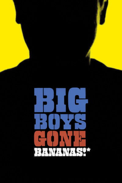 Póster de Big Boys Gone Bananas!*