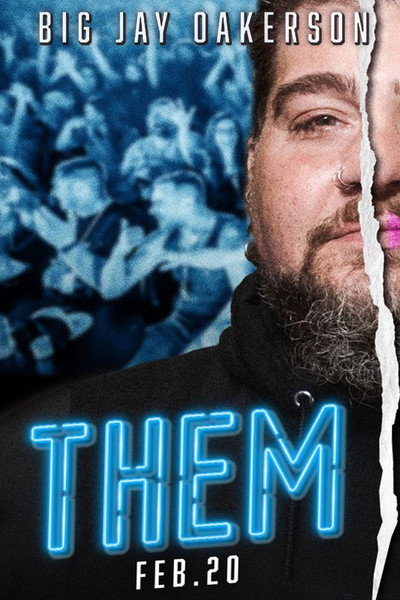 Póster de Big Jay Oakerson: Them