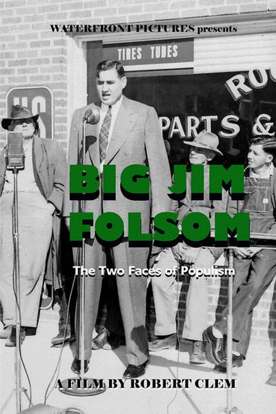 Póster de Big Jim Folsom: The Two Faces of Populism