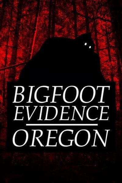 Póster de Bigfoot Evidence: Oregon