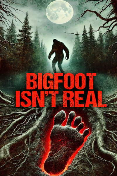 Póster de Bigfoot Isn't Real