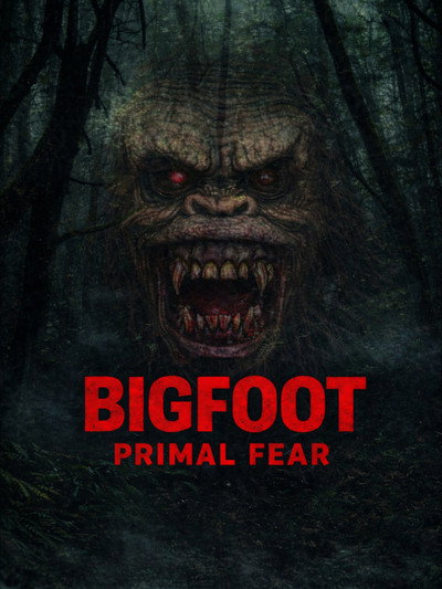 Póster de Bigfoot Primal Fear