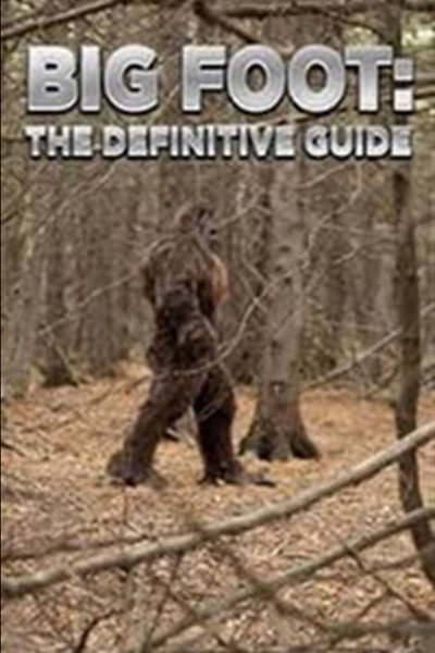Póster de Bigfoot: The Definitive Guide