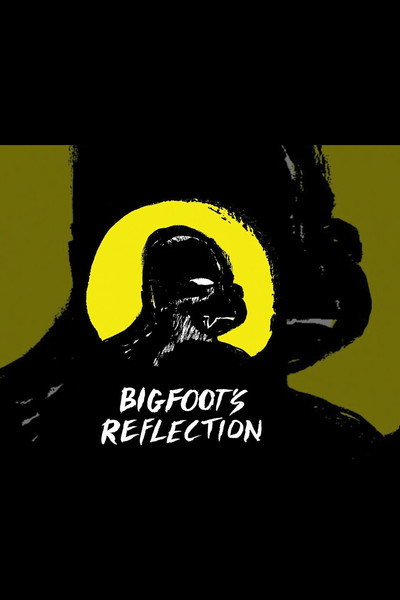 Póster de Bigfoot's Reflection