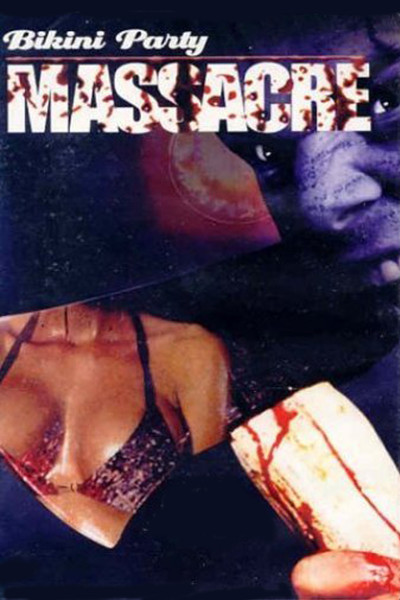 Póster de Bikini Party Massacre