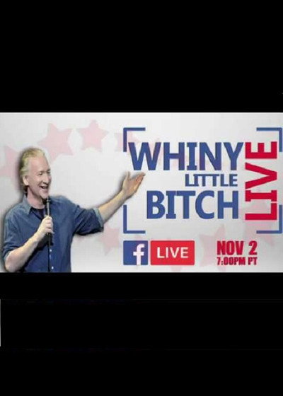Póster de Bill Maher: #WhinyLittleBitch