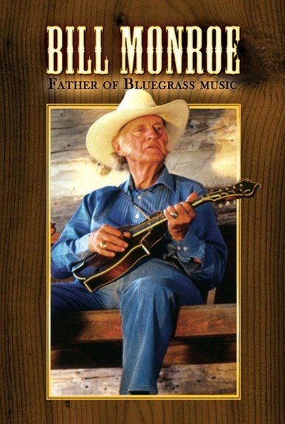 Póster de Bill Monroe: Father of Bluegrass Music