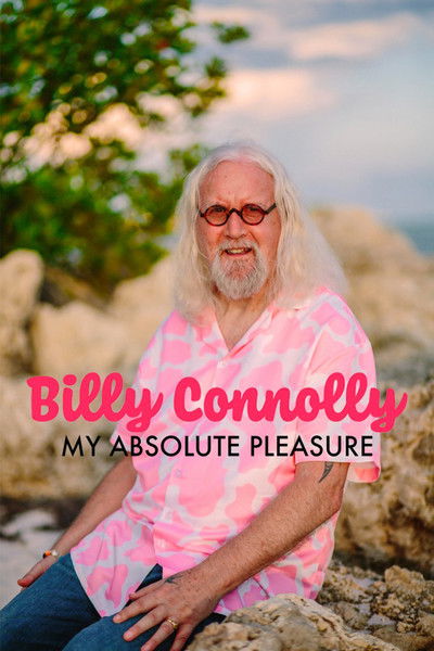 Póster de Billy Connolly: My Absolute Pleasure