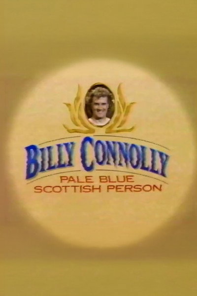Póster de Billy Connolly: Pale Blue Scottish Person