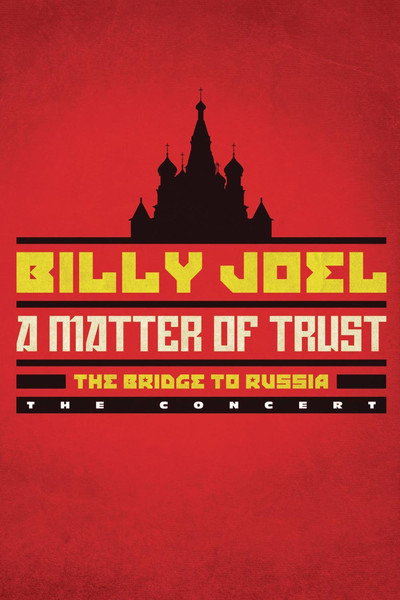 Póster de Billy Joel - A Matter of Trust: The Bridge to Russia