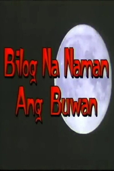 Póster de Bilog na naman ang buwan