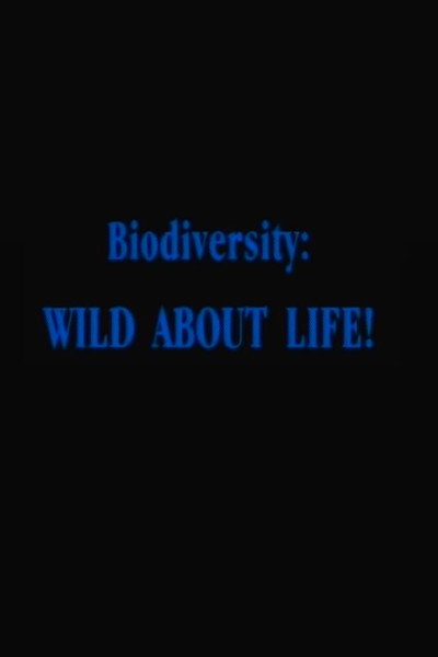 Póster de Biodiversity: Wild About Life!
