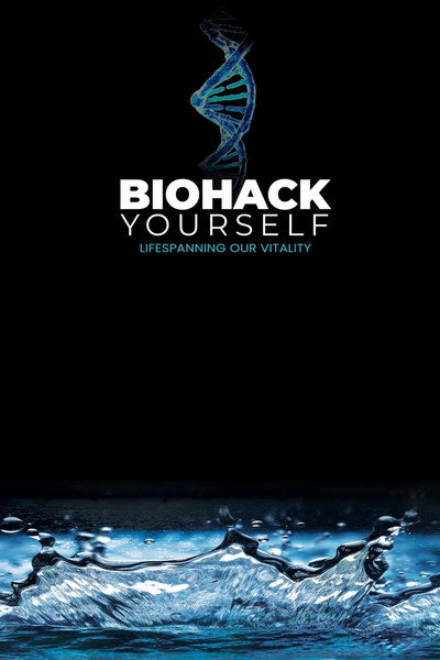 Póster de Biohack Yourself: Lifespanning Our Vitality
