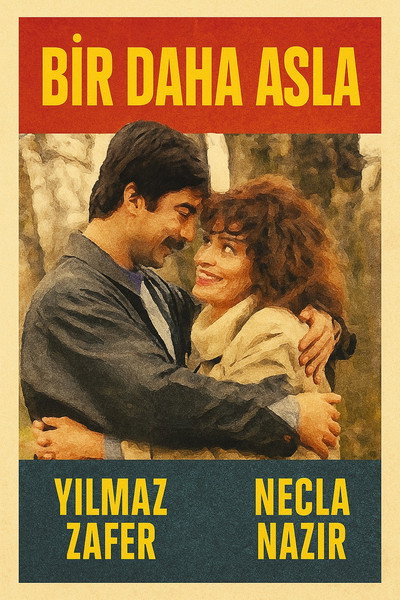 Póster de Bir Daha Asla
