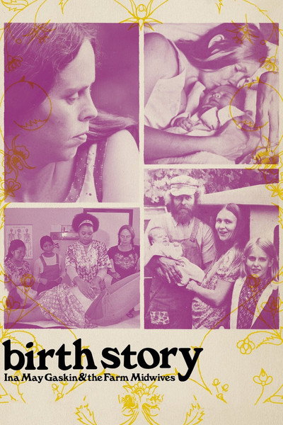Póster de Birth Story: Ina May Gaskin and The Farm Midwives
