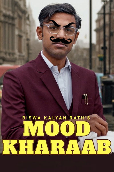 Póster de Biswa Kalyan Rath: Mood Kharaab