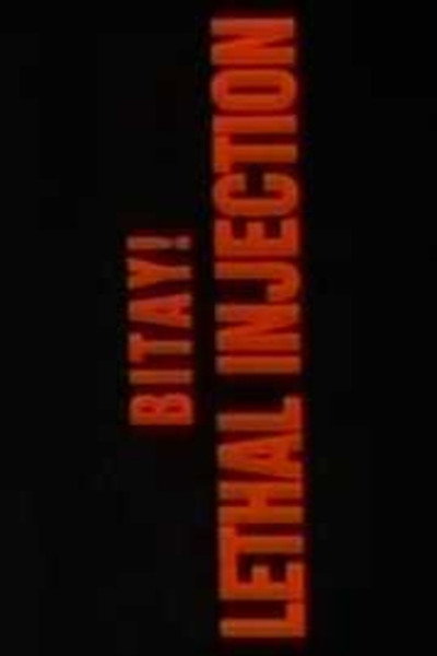 Póster de Bitay! Lethal Injection