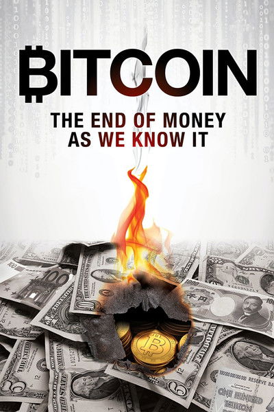 Póster de Bitcoin: The End of Money as We Know It