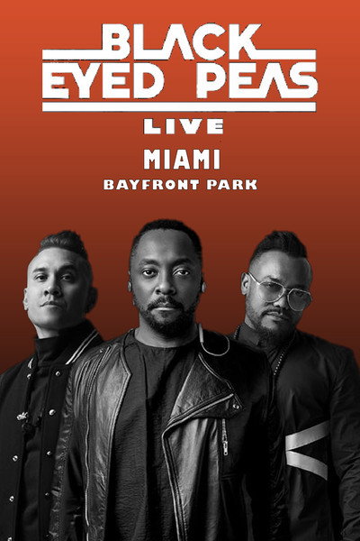 Póster de Black Eyed Peas at Bayfront Park Miami