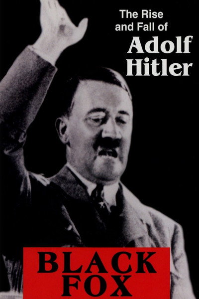 Póster de Black Fox: The True Story of Adolf Hitler