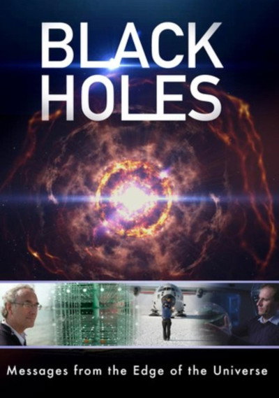 Póster de Black Holes: Messages from the Edge of the Universe