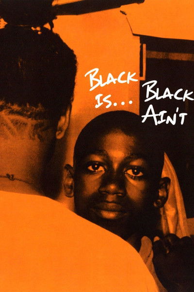 Póster de Black Is... Black Ain't