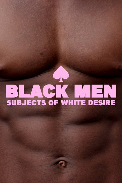 Póster de Black Men: Subjects of White Desire