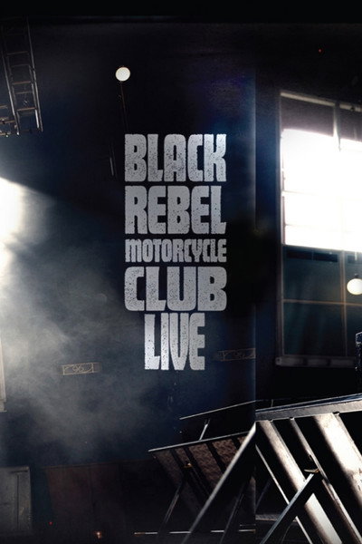 Póster de Black Rebel Motorcycle Club Live