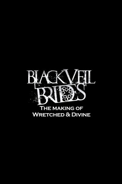 Póster de Black Veil Brides in the Studio: The Making of Wretched & Divine