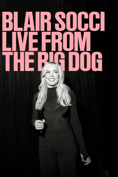 Póster de Blair Socci: Live from the Big Dog