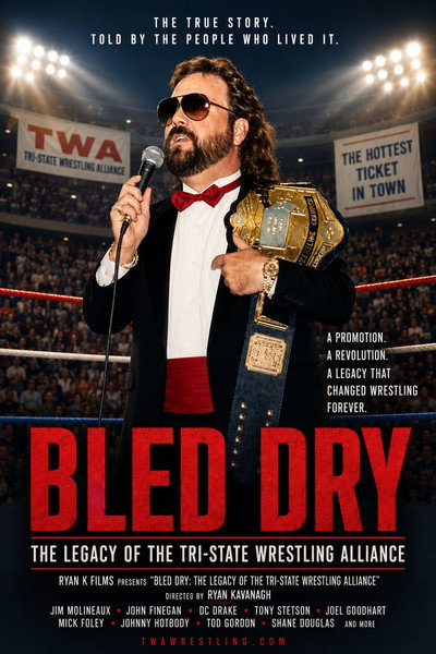 Póster de Bled Dry: The Legacy of the Tri-State Wrestling Alliance
