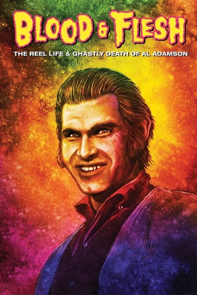 Póster de Blood and Flesh: The Reel Life and Ghastly Death of Al Adamson