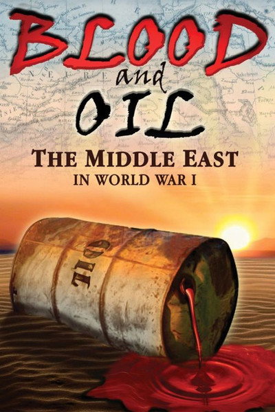 Póster de Blood and Oil: The Middle East in World War I